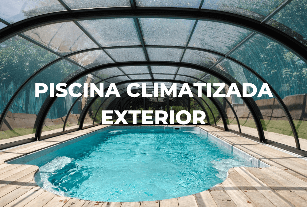Sistemas de Calefacción para Piscinas: Comparativa Sistemas de Calefacción para Piscinas: Comparativa